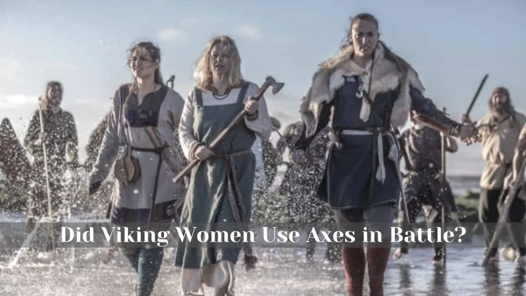 Did Viking Women Use Axes in Battle